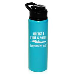 25oz Aluminum Sports Water Bottle Travel Swim Like A Girl