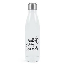 Follow Your Dreams Double Wall Water Bottle Inspirational Qu